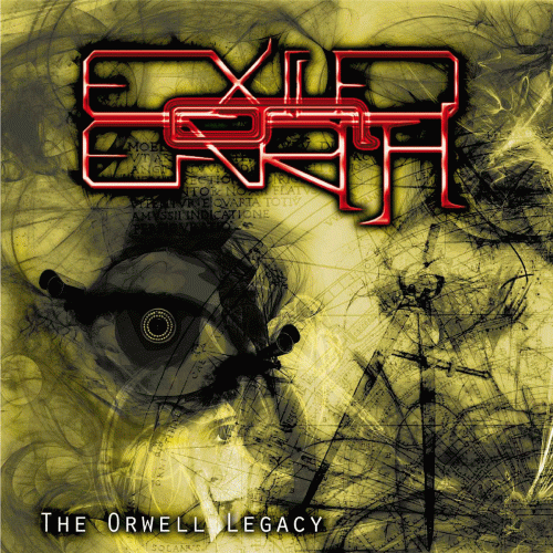 Exiled On Earth : The Orwell Legacy Exiled On Earth : The Orwell Legacy